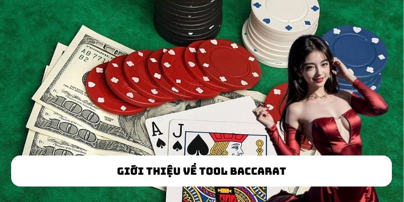 Giới thiệu về tool Baccarat